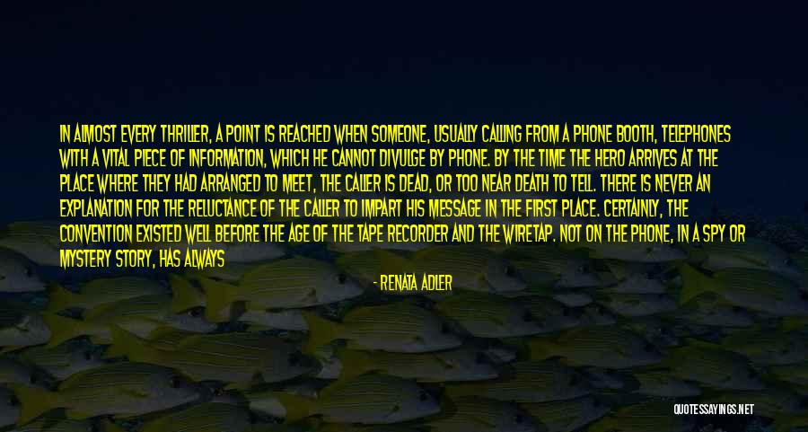 Tape Recorder Quotes By Renata Adler