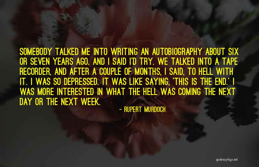 Tape Recorder Quotes By Rupert Murdoch