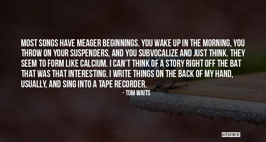 Tape Recorder Quotes By Tom Waits