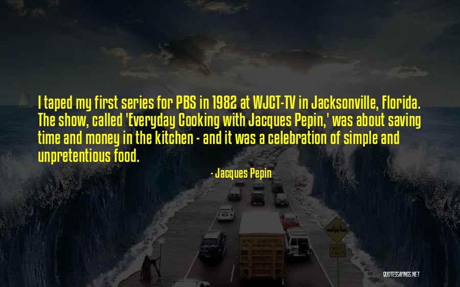 Taped Quotes By Jacques Pepin Taped Quotes By Jacques Pepin