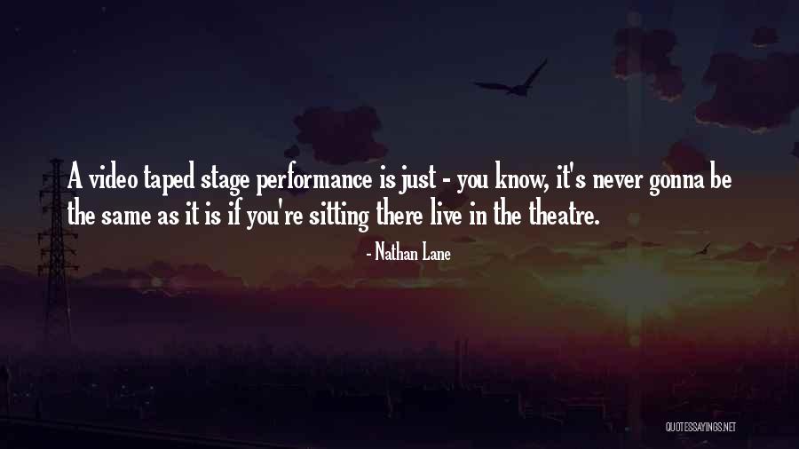 Taped Quotes By Nathan Lane Taped Quotes By Nathan Lane