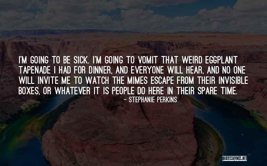 Tapenade Quotes By Stephanie Perkins