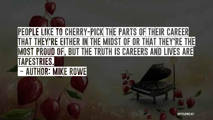 Tapestries With Quotes By Mike Rowe