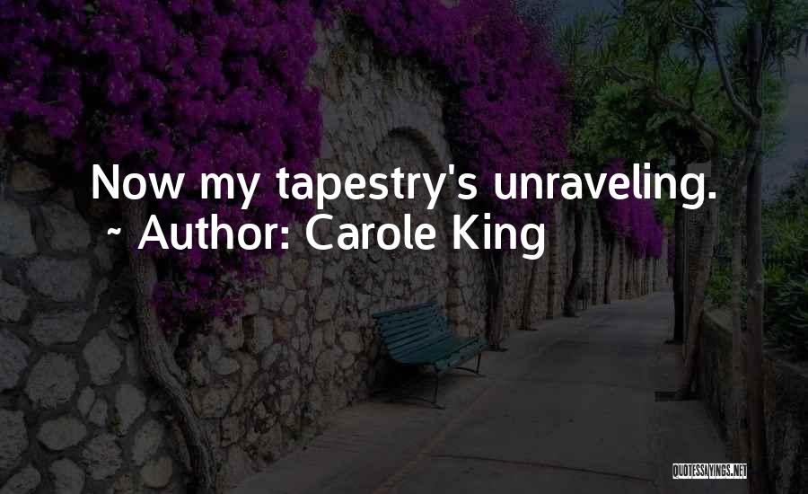 Tapestry Quotes By Carole King