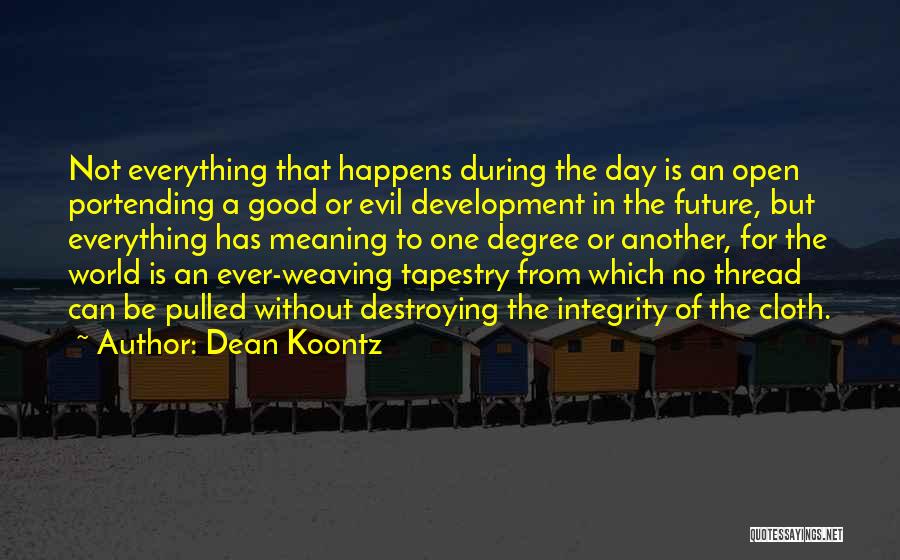 Tapestry Quotes By Dean Koontz