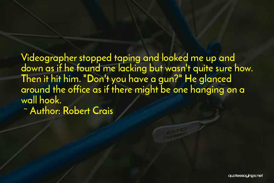 Taping Quotes By Robert Crais