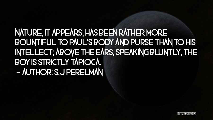 Tapioca Quotes By S.J Perelman