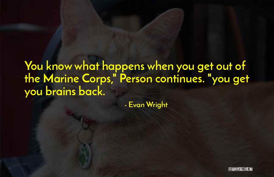 Tapkanje Quotes By Evan Wright Tapkanje Quotes By Evan Wright
