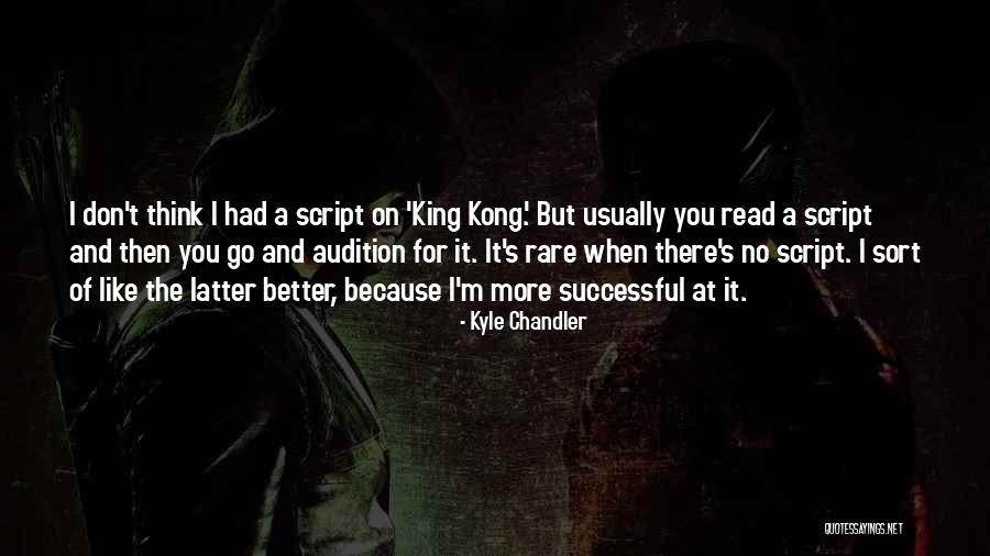 Taplow Court Quotes By Kyle Chandler Taplow Court Quotes By Kyle Chandler