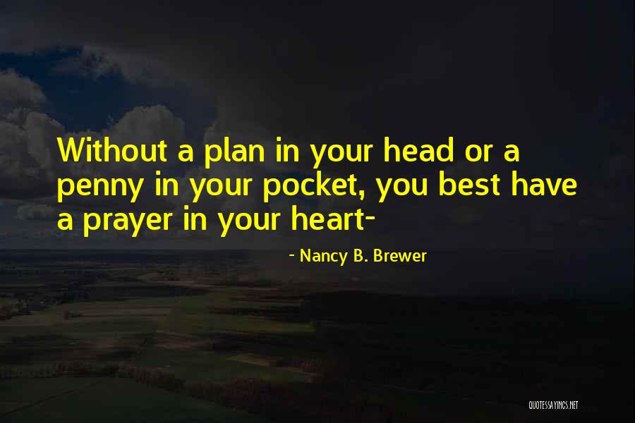 Tapori Quotes By Nancy B. Brewer