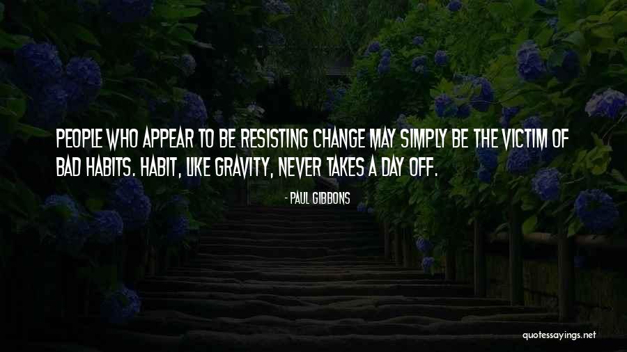 Tapori Quotes By Paul Gibbons