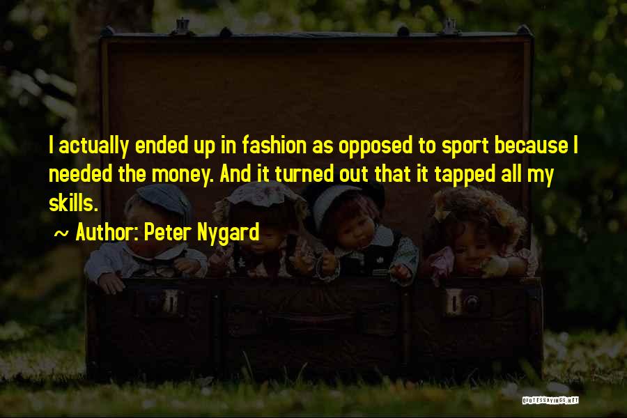Tapped Out Quotes By Peter Nygard