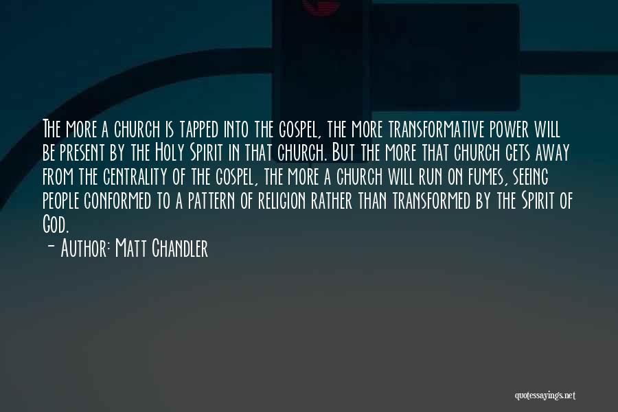 Tapped Quotes By Matt Chandler