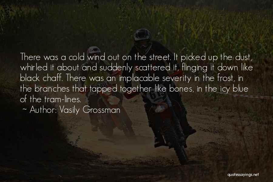 Tapped Quotes By Vasily Grossman