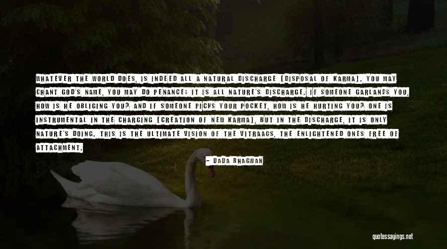 Tapptek Quotes By Dada Bhagwan Tapptek Quotes By Dada Bhagwan