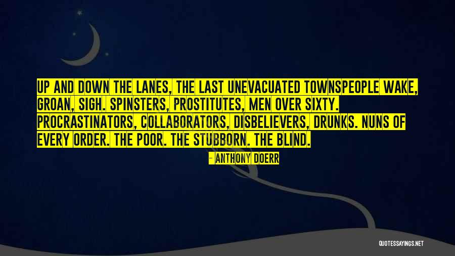 Taproot Quotes By Anthony Doerr Taproot Quotes By Anthony Doerr