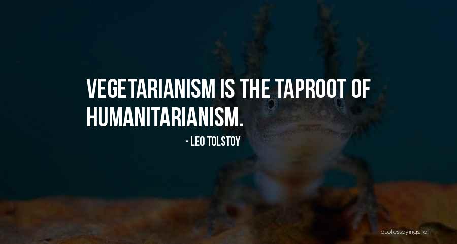 Taproot Quotes By Leo Tolstoy Taproot Quotes By Leo Tolstoy