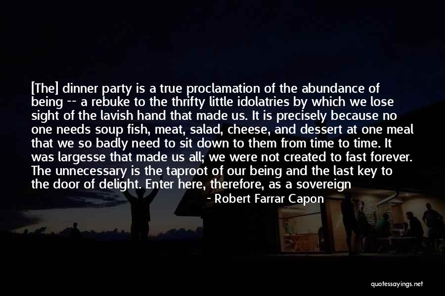 Taproot Quotes By Robert Farrar Capon Taproot Quotes By Robert Farrar Capon