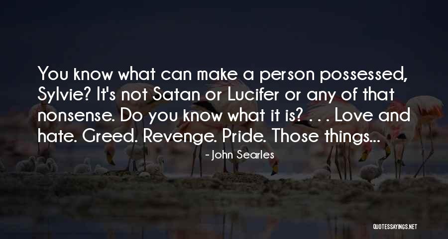 Tapteal Greenway Quotes By John Searles Tapteal Greenway Quotes By John Searles