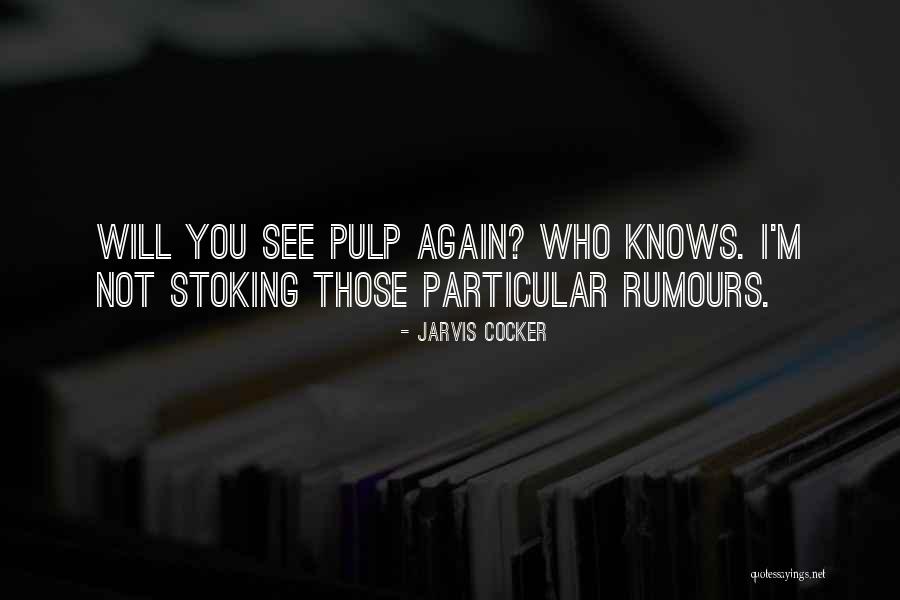 Tapu Randevu Quotes By Jarvis Cocker Tapu Randevu Quotes By Jarvis Cocker
