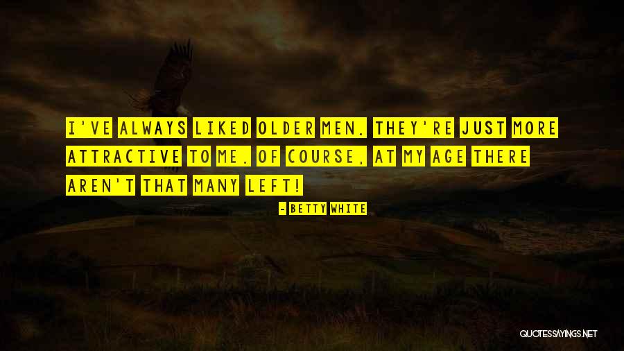 Taquan Evans Quotes By Betty White Taquan Evans Quotes By Betty White