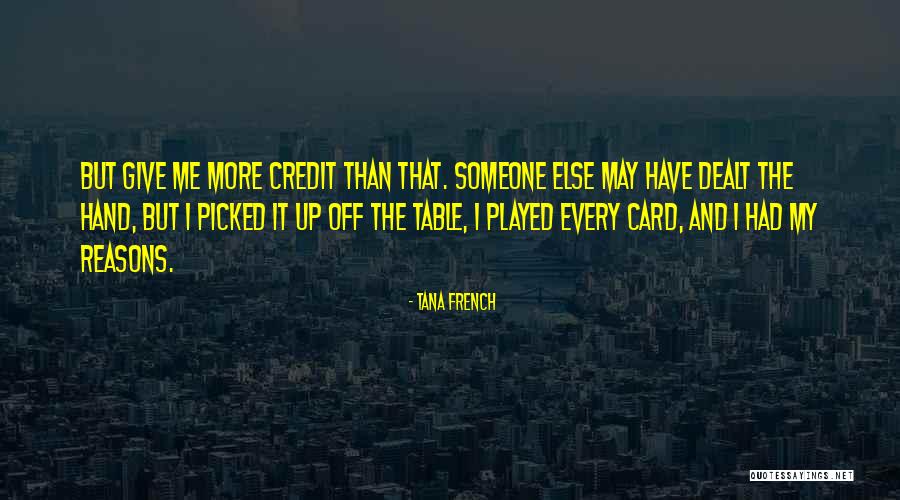 Taqueros Quotes By Tana French Taqueros Quotes By Tana French