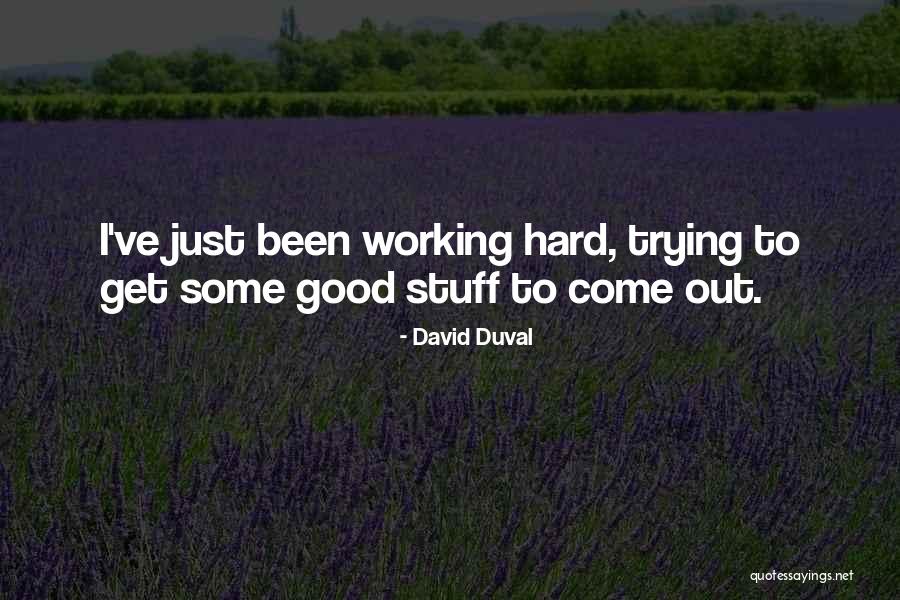 Taquitos Dorados Quotes By David Duval Taquitos Dorados Quotes By David Duval