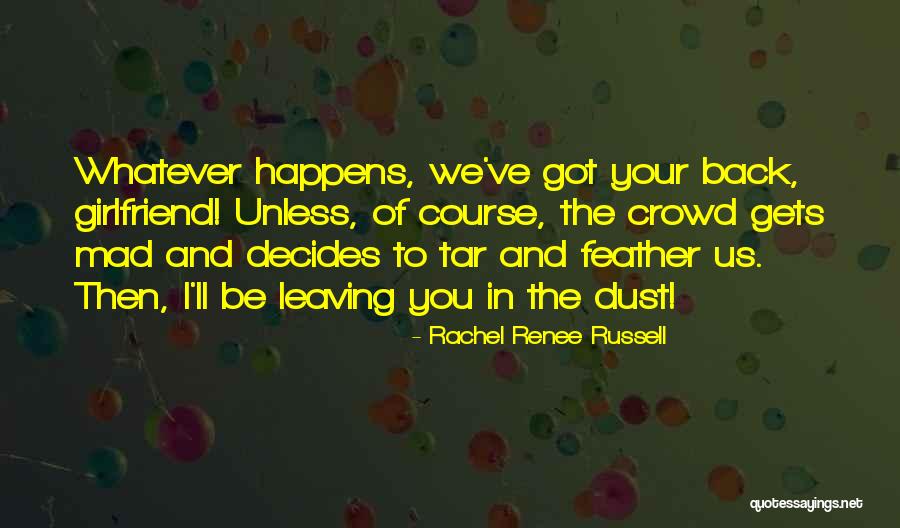Tar And Feather Quotes By Rachel Renee Russell Tar And Feather Quotes By Rachel Renee Russell