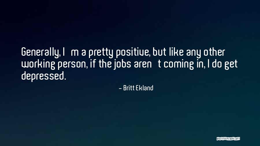 Tar Like Substance Quotes By Britt Ekland Tar Like Substance Quotes By Britt Ekland