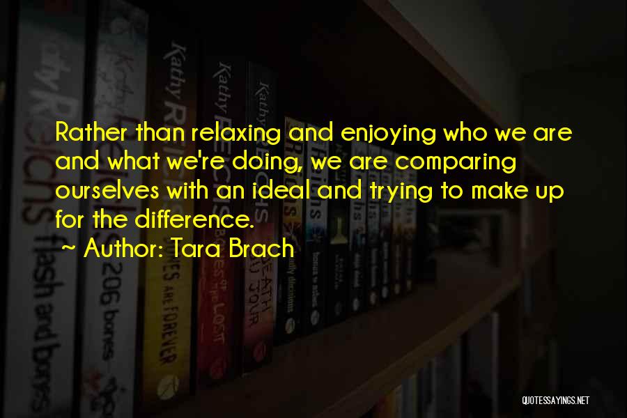 Tara Brach Quotes 1361004