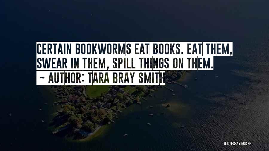 Tara Bray Smith Quotes 1765214