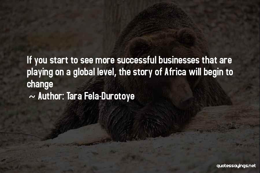 Tara Fela-Durotoye Quotes 778364
