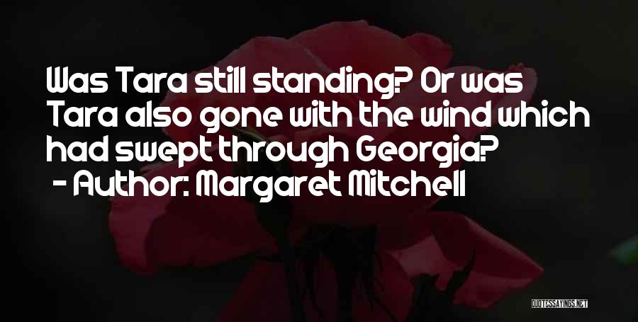 Tara From Gone With The Wind Quotes By Margaret Mitchell