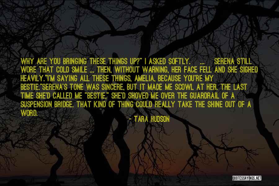 Tara Hudson Quotes 1352160