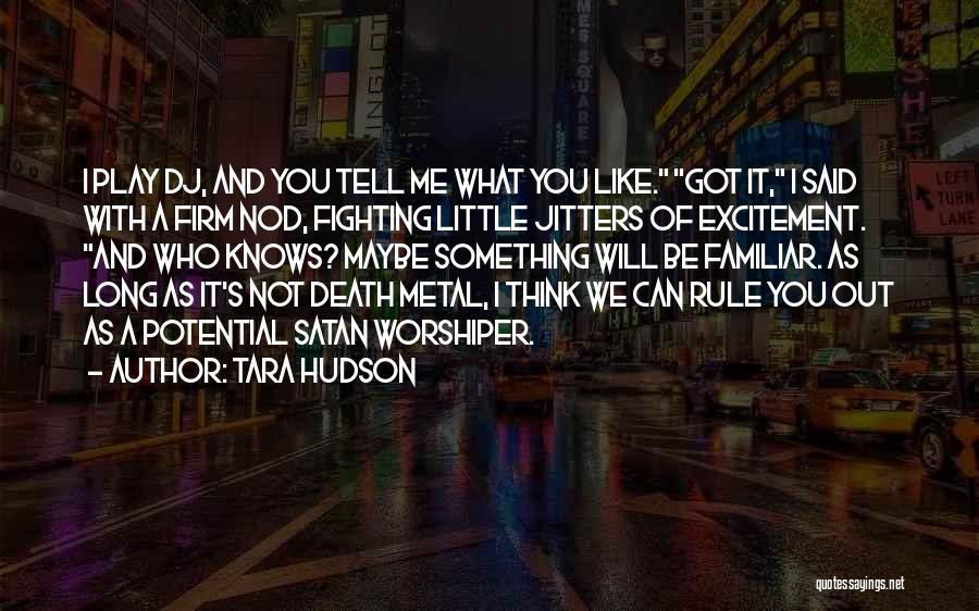 Tara Hudson Quotes 1506053