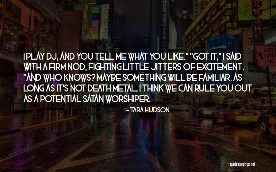 Tara Hudson Quotes 1506053