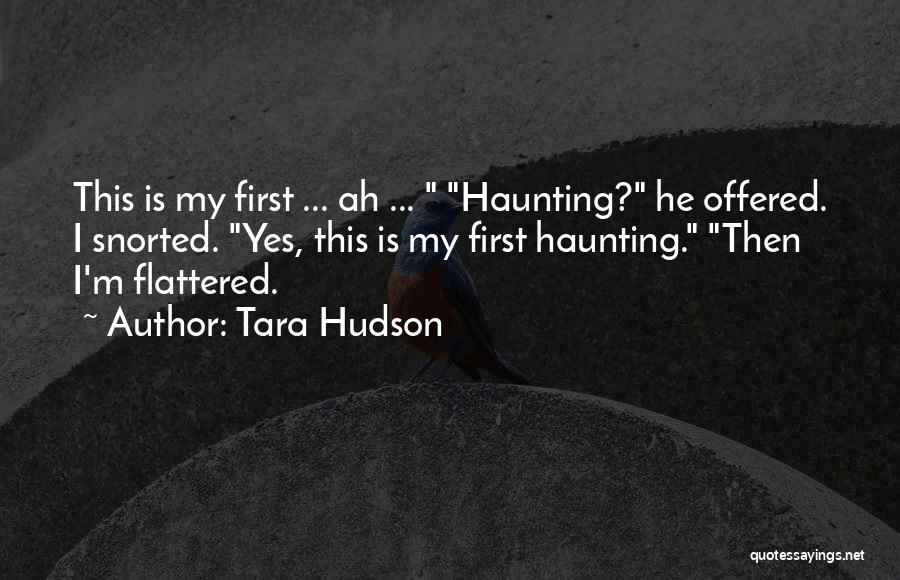 Tara Hudson Quotes 1541211