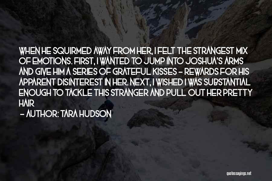 Tara Hudson Quotes 155285