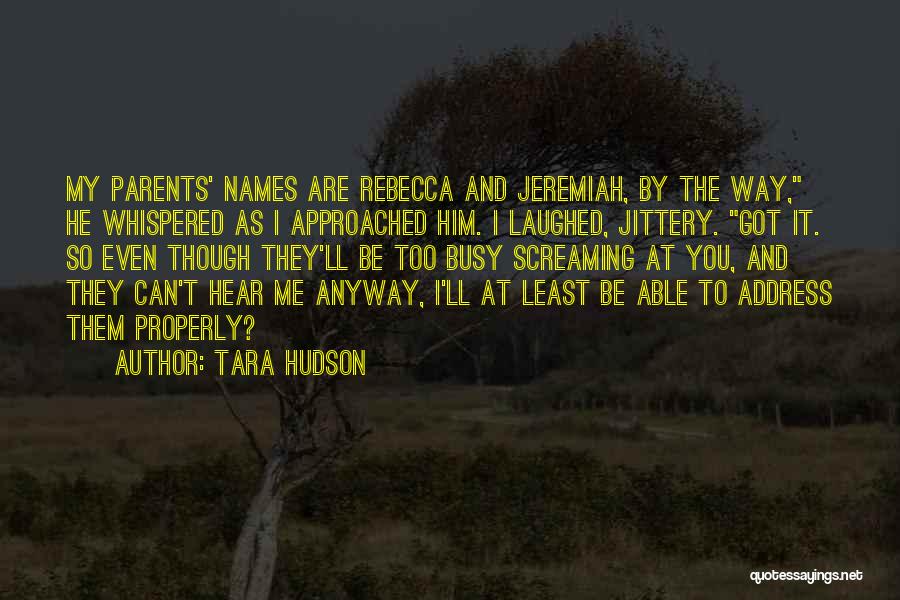 Tara Hudson Quotes 1591238