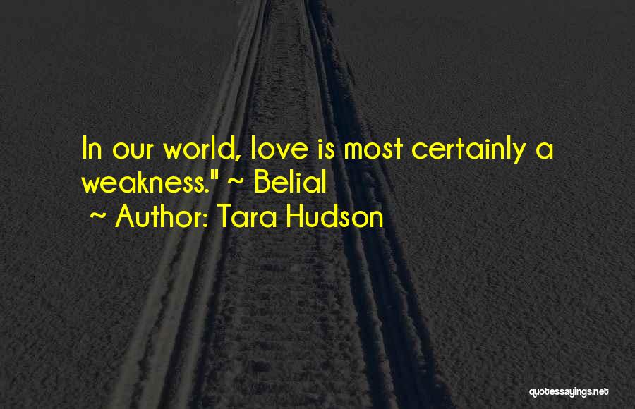 Tara Hudson Quotes 902552