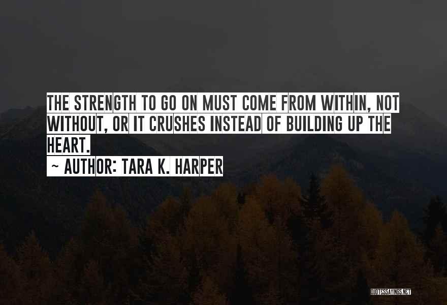 Tara K. Harper Quotes 1310576