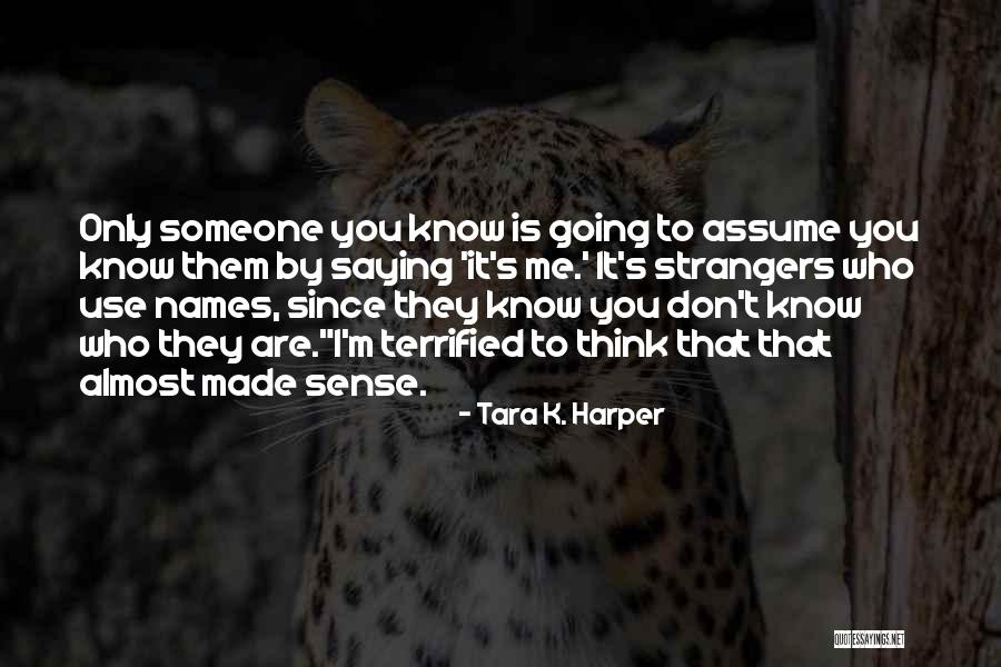 Tara K. Harper Quotes 1310818