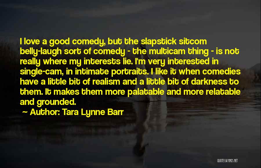 Tara Lynne Barr Quotes 2085605