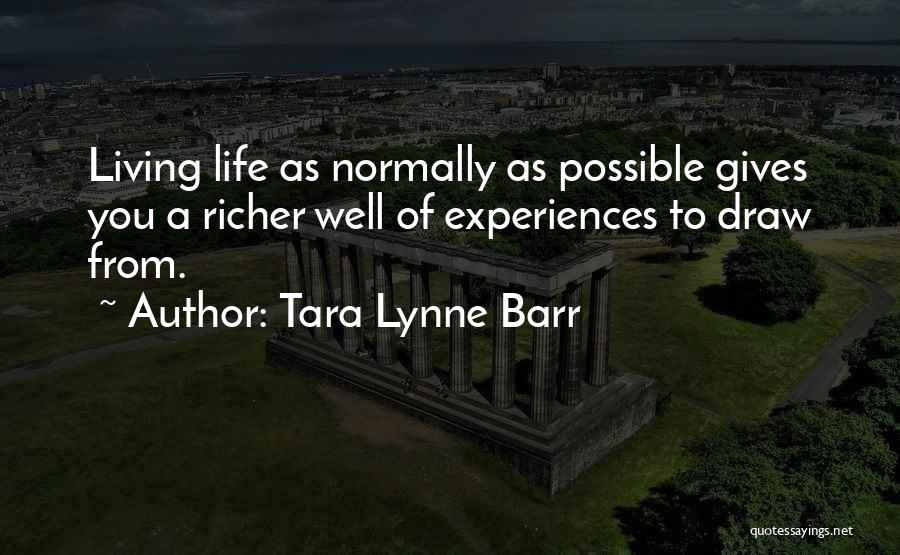 Tara Lynne Barr Quotes 2199192