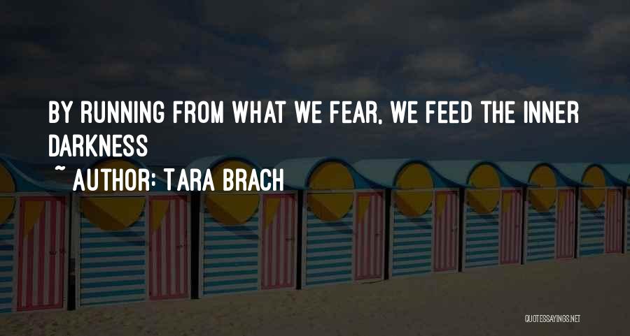 Tara Quotes By Tara Brach