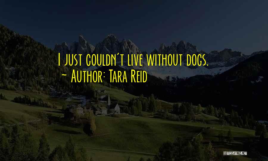Tara Quotes By Tara Reid