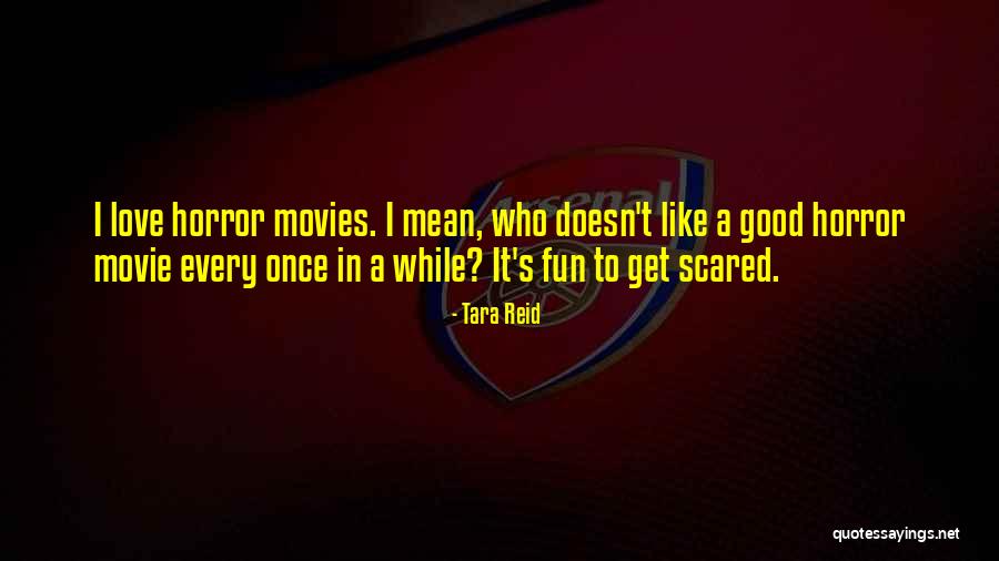 Tara Reid Quotes 353893 Tara Reid Quotes 353893