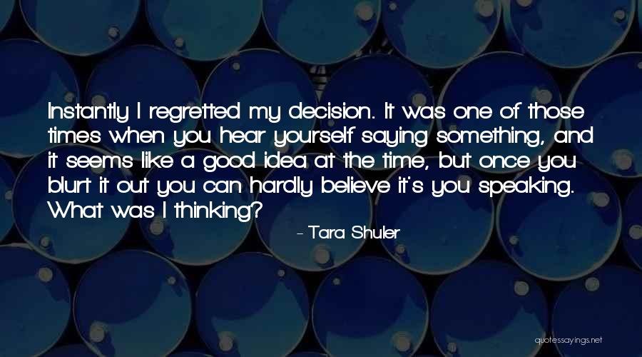 Tara Shuler Quotes 2198160