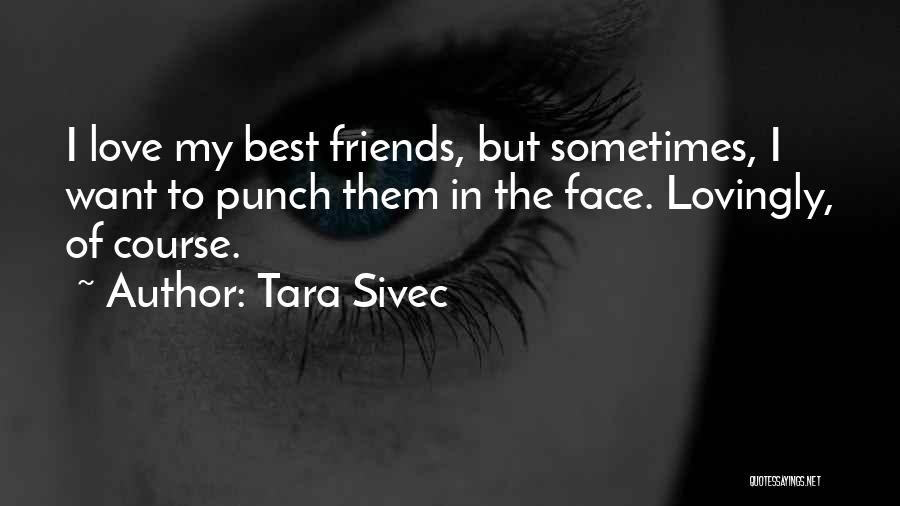 Tara Sivec Quotes 1895352