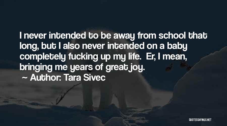 Tara Sivec Quotes 1971648